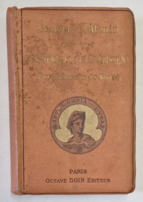 LES REMEDES QUI GUERISSENT par E. MONIN , 1894 foto