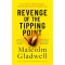Revenge of the Tipping Point - Malcolm Gladwell