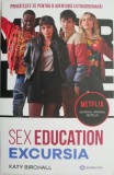 Sex Education: The Trip - Katy Birchall (Carte in Engleza) Nou/Anticariat