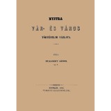 Nyitra v&aacute;r- &eacute;s v&aacute;ros t&ouml;rt&eacute;nelmi v&aacute;zlata - Dualszky J&aacute;nos