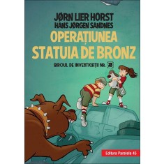 Biroul de investigații nr. 2. Operaţiunea Statuia de bronz (ediție cartonată)