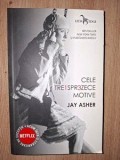 Cele treisprezece motive- Jay Asher