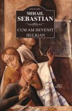 Cum am devenit huligan - Mihail Sebastian