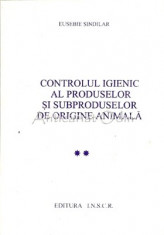 Controlul Igienic Al Produselor Si Subproduselor De Origine Animala II Sindilar foto