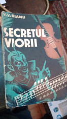 V. V. Bianu - Secretul Viorii - 1938 foto