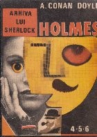 Arhiva lui Sherlock Holmes, Nr 4-5-6 foto