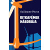 Ritkaf&eacute;mek h&aacute;bor&uacute;ja - Guillaume Pitron