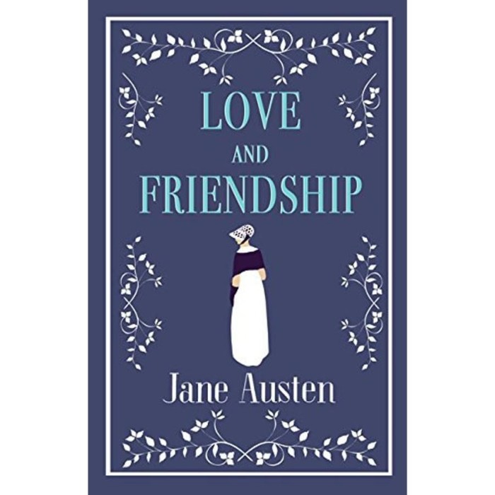 Love and Friendship - Jane Austen