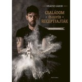 Csal&aacute;dom &eacute;s egy&eacute;b receptfajt&aacute;k - #krausztronomia - Krausz G&aacute;bor