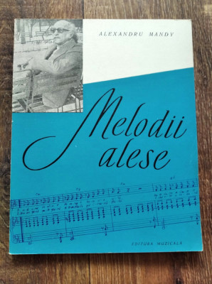 DD- Melodii alese - Alexandru Mandy, Editura Muzicala 1978 foto