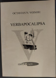 Cumpara ieftin OCTAVIAN N. VOINOIU: VERBAPOCALIPSA/VERSURI 2002/DESENE AUTOR/DEDICATIE-AUTOGRAF