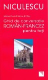 Ghid Conversatie Roman-Francez Calatorie Comunicare Paperback Maria Dumitrescu-Brateș Niculescu