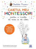 Caietul meu Montessori pentru a invata sa scriu si sa citesc | Charlotte Poussin, 2024