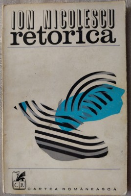ION NICOLESCU - RETORICA (VERSURI, editia princeps 1975) [coperta + file patate] foto