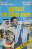 Numai cu fiica mea - Betty Mahmoody, William Hoffer - Roman, Coperta uzata