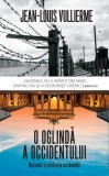 O oglindă a Occidentului. Nazismul și civilizația occidentală - Hardcover - Jean Louis Vullierme - RAO