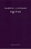 Exitus - Gabriel Liiceanu, Humanitas