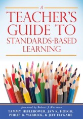A Teacher&#039;s Guide to Standards-Based Learning: (an Instruction Manual for Adopting Standards-Based Grading, Curriculum, and Feedback)