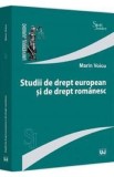 Studii de drept european si de drept romanesc - Marin Voicu