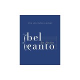 Bel Canto Annotated Edition