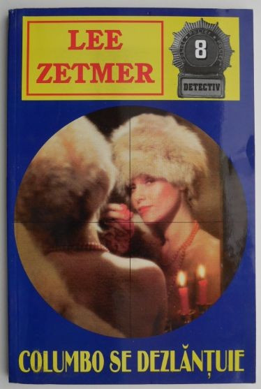 Columbo se dezlantuie &ndash; Lee Zetmer