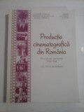 PRODUCTIA CINEMATOGRAFICA DIN ROMANIA : cinematograful sonor 1930-1948, filmul de fictiune: filmografie adnotata