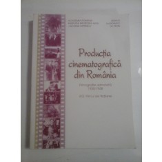 PRODUCTIA CINEMATOGRAFICA DIN ROMANIA : cinematograful sonor 1930-1948, filmul de fictiune: filmografie adnotata