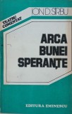 Carte Arca bunei sperante - Ion D. Sarbu