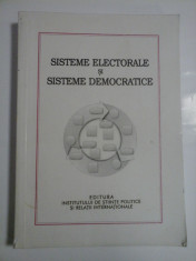 SISTEME ELECTORALE SI SISTEME DEMOCRATICE - coordonatori: Constantin NICA; Aristide CIOABA; Bogdan Mihai POPESCU foto