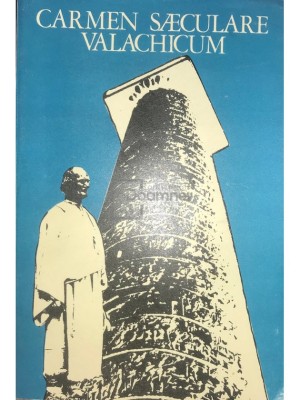 Vasile Netea - Carmen Saeculare Valachicum (Editia: 1979) foto