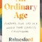 An Ordinary Age: Finding Your Way in a World That Expects Exceptional