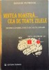 Mintea Noastra de Toate Zilele - Roger Penrose, 1996, Editura Tehnica - Gandire, Fizica, Calculatoare, Matematica - cu Sublinieri