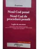 Noul Cod penal - Noul Cod de procedura penala (2016)