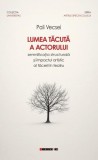 Lumea tăcută a actorului Eikon