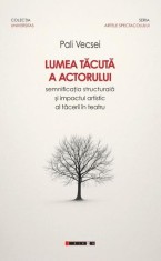 Lumea tăcută a actorului - Paperback brosat - Eikon