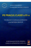 Pe pragul clasei a III-a - Aurelia Arghirescu, Florentina Cristina Vladescu