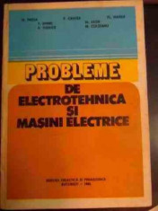 Probleme De Electrotehnica Si Masini Electrice - Colectiv ,540871 foto