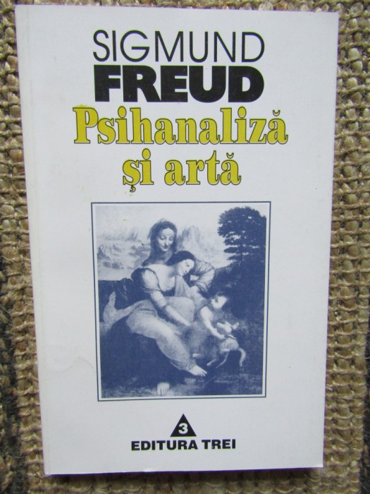 Psihanaliza si arta de Sigmund Freud