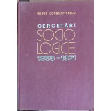 CERCETARI SOCIOLOGICE 1938-1971-MIRON CONSTANTINESCU-252507