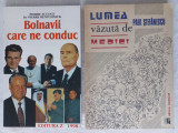 BOLNAVII CARE NE CONDUC-PIERRE ACCOCE +LUMEA VAZUTA DE MEDICI-PAUL STEFANESCU