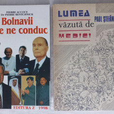 BOLNAVII CARE NE CONDUC-PIERRE ACCOCE +LUMEA VAZUTA DE MEDICI-PAUL STEFANESCU