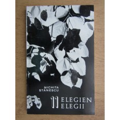 Nichita Stanescu - 11 elegii (editie bilingva, tiraj 740 exemplare)