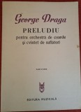 Partitura - Preludiu pentru orchestra de coarde si cvintet de suflatori - George Draga (1981)