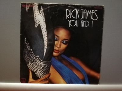 Rick James &amp;ndash; You and I /Hollywood (1978/Motown/RFG) - Vinil Single pe &amp;#039;7/NM foto