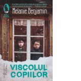 Viscolul copiilor - Irina Bojin, Melanie Benjamin