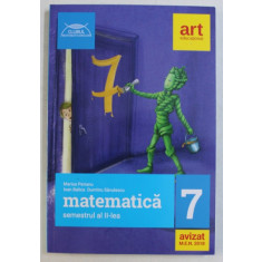 MATEMATICA - CLASA A VII - A , SEMESTRUL AL II - LEA de MARIUS PERIANU si DUMITRU SAVULESCU , 2018