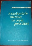 MANIFESTARI ARTISTICE CU COPIII PRESCOLARI