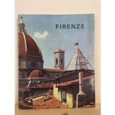 Firenze - Immagini di una Citta e di una Civilta