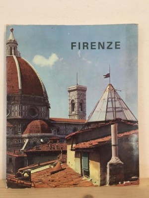 Firenze - Immagini di una Citta e di una Civilta foto