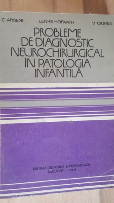 Probleme de diagnostic neurochirurgical in patologia infantila- C. Arseni, Lenke Horvath foto